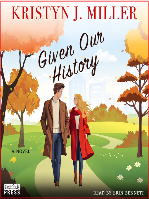 Title details for Given Our History by Kristyn J. Miller - Wait list